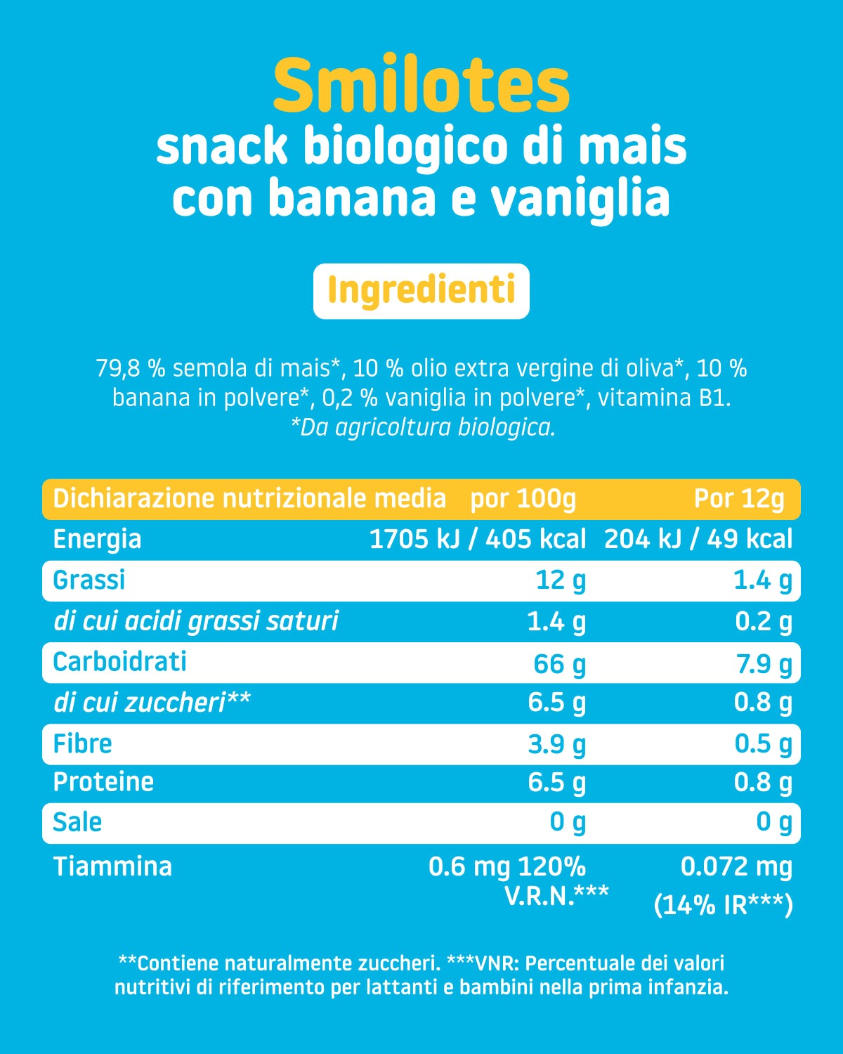 Smilotes Mais con Banana e Vaniglia 25gr